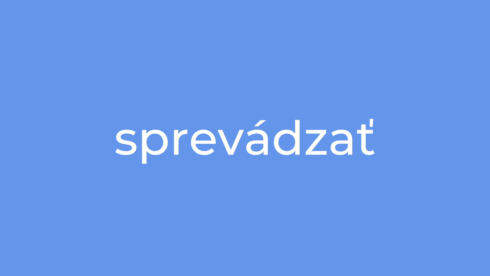 Sprevádzať - Doprevádzať - Čo je správne?