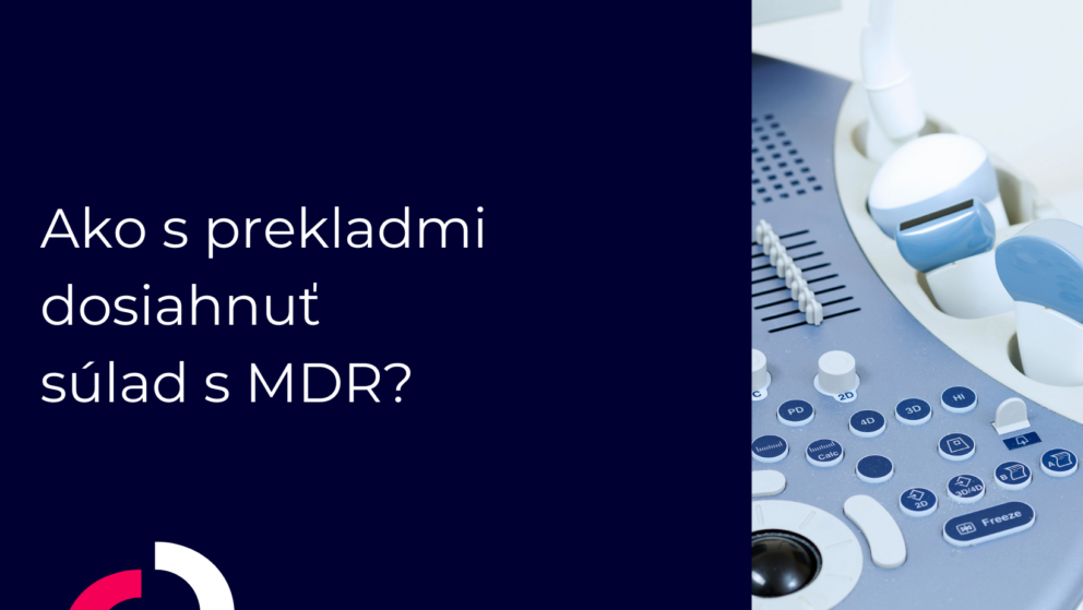 Ako s prekladmi dosiahnuť súlad s nariadením MDR?